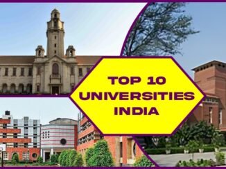 Top 10 Best Universities in India